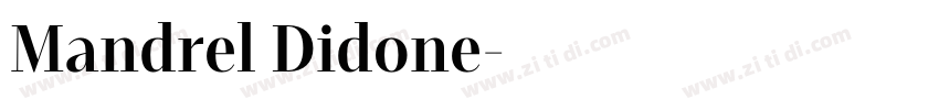 Mandrel Didone字体转换 Mandrel Didone字体转换
